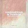 Habaneras & Tangos - Bild 1