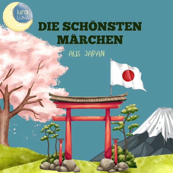 Die schönsten Märchen aus Japan (MP3-Download) Die schönsten Märchen aus Japan (MP3-Download)