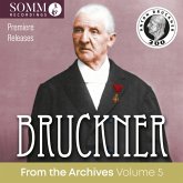 Bruckner From The Archives,Volume 5 Bruckner From The Archives,Volume 5