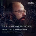 Hétu: Two Orchestras,One Symphony