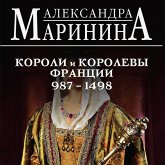 Shpargalka dlya lenivyh lyubiteley istorii #2. Koroli i korolevy Frantsii. 987 - 1498 gg. (MP3-Download) Shpargalka dlya lenivyh lyubiteley istorii #2. Koroli i korolevy Frantsii. 987 - 1498 gg. (MP3-Download)