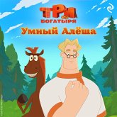 Tri bogatyrya. Ni dnya bez podviga. Umnyy Alyosha (MP3-Download) Tri bogatyrya. Ni dnya bez podviga. Umnyy Alyosha (MP3-Download)