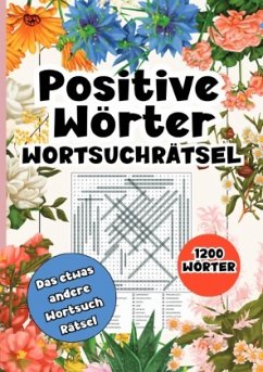 Wortsuchrätsel Positive Wörter- 1200 Wörter - Getz, Holger