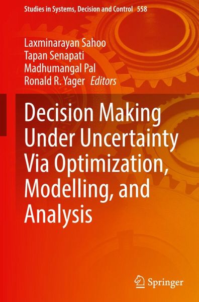 Decision Making Under Uncertainty Via Optimization, Modelling, and Analysis
