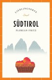 Südtirol Reiseführer LIEBLINGSORTE Südtirol Reiseführer LIEBLINGSORTE