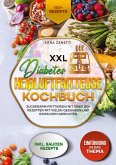 XXL Diabetes Heißluftfritteuse Kochbuch XXL Diabetes Heißluftfritteuse Kochbuch