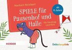 Spiele für Pausenhof und Halle Spiele für Pausenhof und Halle