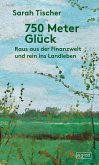 750 Meter Glück 750 Meter Glück