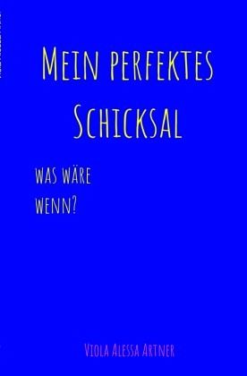 Mein perfektes Schicksal Mein perfektes Schicksal