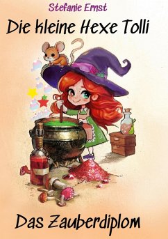 Die kleine Hexe Tolli - Ernst, Stefanie