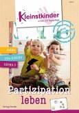 Die Praxismappe: Partizipation leben Die Praxismappe: Partizipation leben