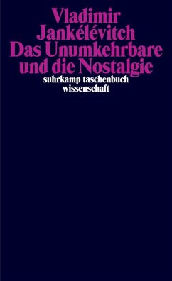 Cover Das Unumkehrbare und die Nostalgie