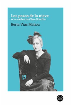 Los pozos de la nieve (eBook, ePUB) - Vias Mahou, Berta