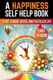 A Happiness Self Help Book A Happiness Self Help Book