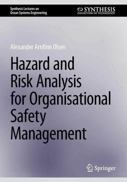 Hazard and Risk Analysis for Organisational Safety Management (eBook, PDF) Hazard and Risk Analysis for Organisational Safety Management (eBook, PDF)