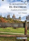 EL MONASTERIO DE EL ESCORIAL (eBook, PDF)