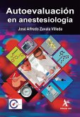 Autoevaluación en anestesiología (eBook, PDF) Autoevaluación en anestesiología (eBook, PDF)