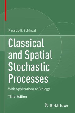 Classical and Spatial Stochastic Processes - Schinazi, Rinaldo B.