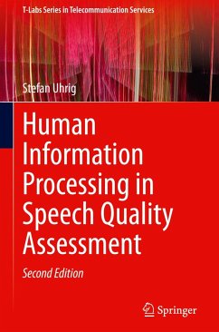 Human Information Processing in Speech Quality Assessment - Uhrig, Stefan