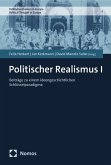 Politischer Realismus I (eBook, PDF) Politischer Realismus I (eBook, PDF)