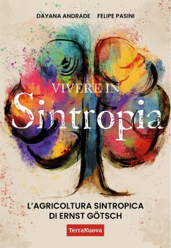 Vivere in Sintropia (eBook, ePUB) - Pasini Dayana Andrade, Felipe