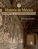Historia de México moderna y contemporánea (eBook, PDF) Historia de México moderna y contemporánea (eBook, PDF)