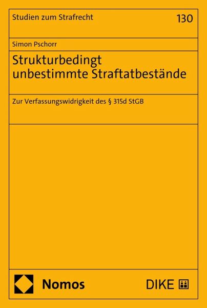 Strukturbedingt unbestimmte Straftatbestände (eBook, PDF) Strukturbedingt unbestimmte Straftatbestände (eBook, PDF)