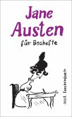 Jane Austen für Boshafte Jane Austen für Boshafte