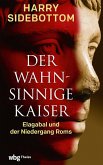 Der wahnsinnige Kaiser Der wahnsinnige Kaiser