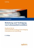 Behebung und Verfolgung von Lebensmittelverstößen Behebung und Verfolgung von Lebensmittelverstößen