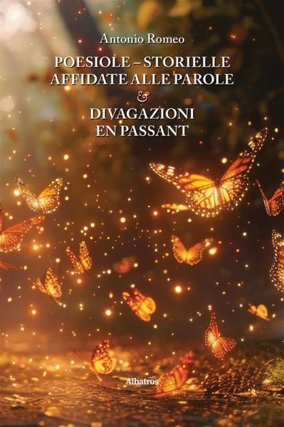 Poesiole - storielle affidate alle parole & divagazioni en passant (eBook, ePUB)