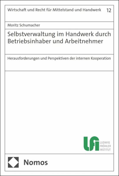 Selbstverwaltung im Handwerk durch Betriebsinhaber und Arbeitnehmer (eBook, PDF)
