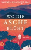 Wo die Asche blüht Wo die Asche blüht