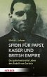 Spion für Papst, Kaiser und British... - Bild 1