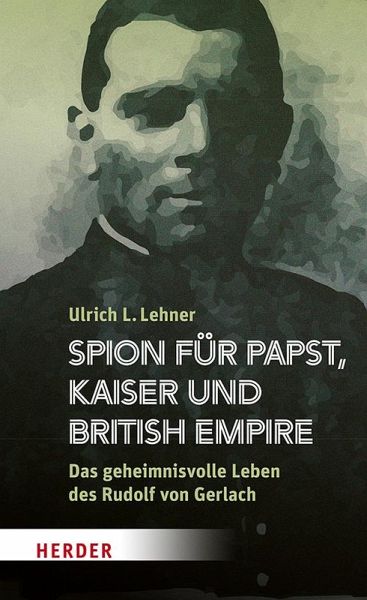 Spion für Papst, Kaiser und British Empire Spion für Papst, Kaiser und British Empire