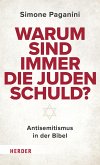 Warum sind immer die Juden schuld? Warum sind immer die Juden schuld?