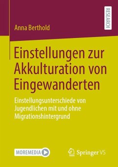 Einstellungen zur Akkulturation von Eingewanderten - Berthold, Anna