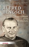 Alfred Bengsch - Ambivalenzen eines Bischofs Alfred Bengsch - Ambivalenzen eines Bischofs