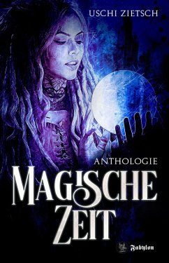 Magische Zeit - Zietsch, Uschi