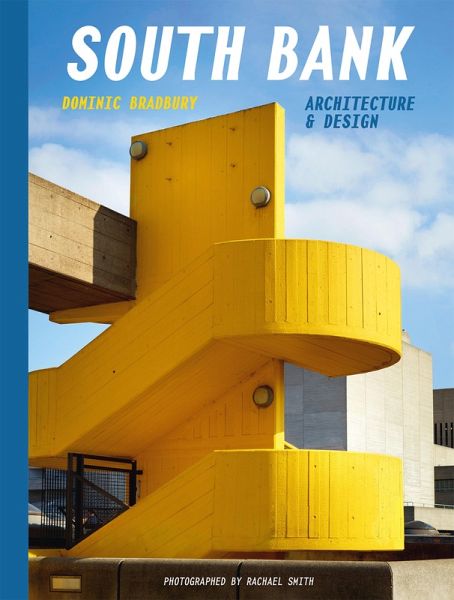 South Bank: Architecture & Design (eBook, ePUB) South Bank: Architecture & Design (eBook, ePUB)