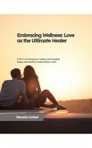Embracing Wellness (eBook, ePUB)