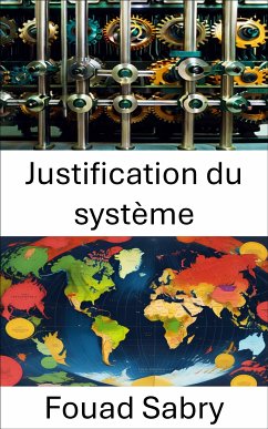 Justification du système (eBook, ePUB) - Sabry, Fouad