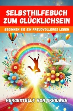 Cover Ein Selbsthilfebuch zum Glücklichsein