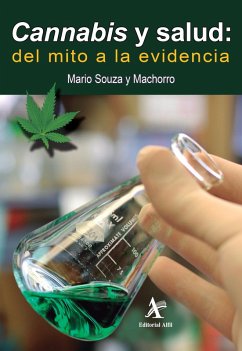 Cannabis y salud: del mito a la evidencia (eBook, PDF) - Souza y Machorro, Mario