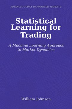 Statistical Learning for Trading (eBook, ePUB) - Johnson, William