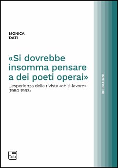 Cover «Si dovrebbe insomma pensare a dei poeti operai» (eBook, PDF)