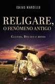 Religare, O Fenômeno Antigo (eBook, ePUB)