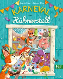 Karneval im Hühnerstall - Hau, Kerstin