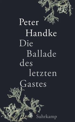 Die Ballade des letzten Gastes - Handke, Peter