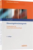 Hinweisgeberschutzgesetz Hinweisgeberschutzgesetz